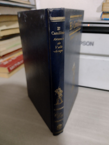 El Canillitas Artemio De Valle Arizpe Rp62 (Usado)