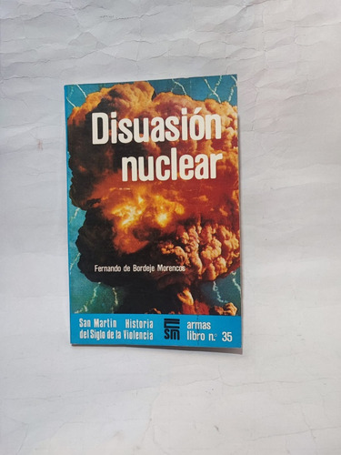 Disuasión Nuclear. Fernando De Bordeje Morencos (Usado)