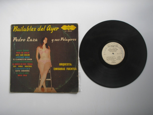 Lp Vinilo Pedro Laza Y Sus Pelayeros Bailables Del Ayer 1977