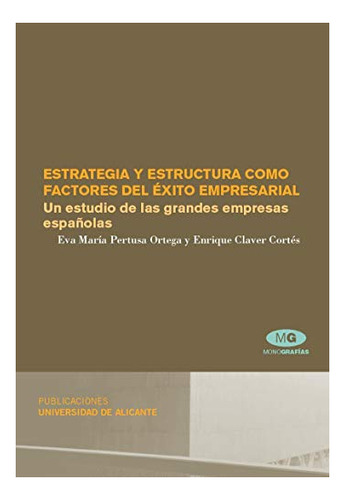 Libro Estrategia Y Estructura Como Factores Del Ex  De Pertu