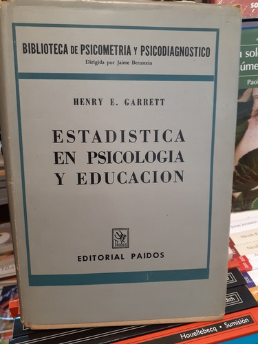 Estadistica En Psicologia Y Educacion. Henry Garrett. Paidos