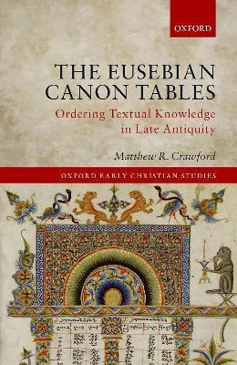 Libro The Eusebian Canon Tables : Ordering Textual Knowle...