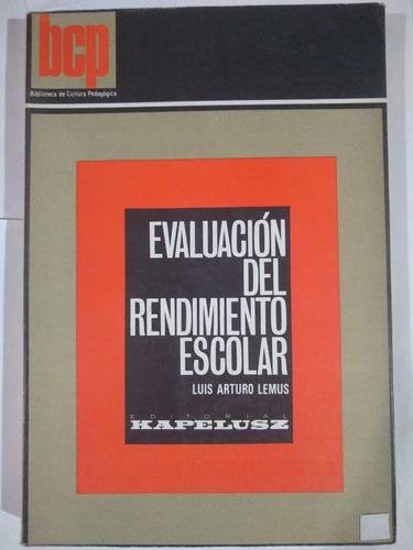 Evaluación Del Rendimiento Escolar - Luis Arturo Lemus