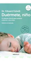 Comprar Duérmete Niño Método Estivill Para Enseñar A Dormir Niños