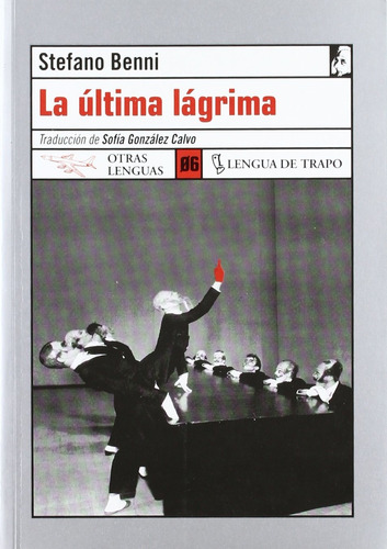 La Última Lágrima, De Stefano Benni. Editorial Lengua De Trapo (w), Tapa Blanda En Español