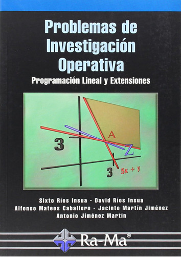 Problemas De Investigacio Operativa - Rios; Mateos