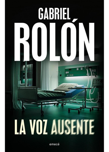 Libro: La Voz Ausente / Gabriel Rolón