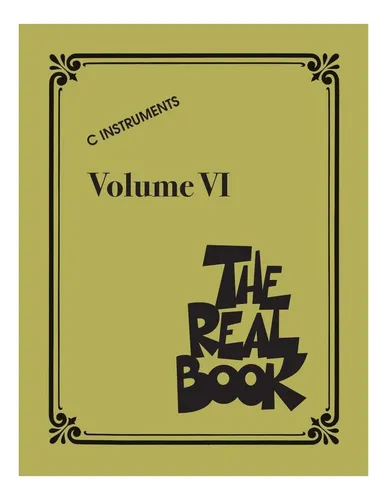 Libro: The Real Book Volume Vi C Edition | 400 Jazz And For