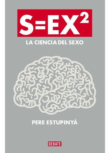 S=ex2 La Ciencia Del Sexo