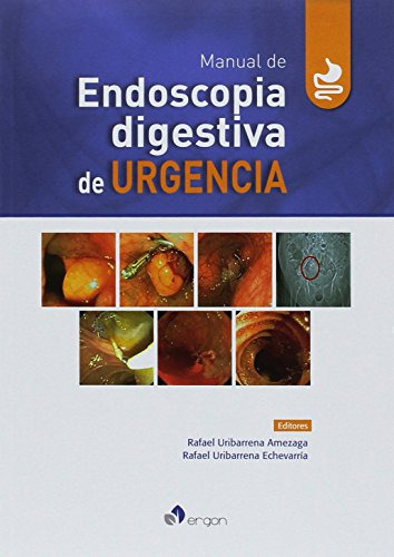 Libro Endoscopia Digestiva De Urgencia Manual De De Rafael U