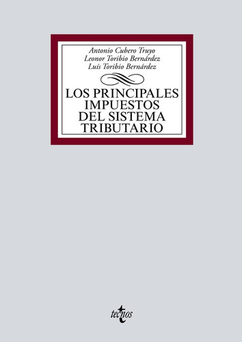 Los Principales Impuestos Del Sistema Tributario, De Cubero Truyo, Antonio. Editorial Tecnos, Tapa Blanda En Español