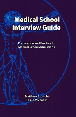 Libro Medical School Interview Guide: Preparation And Pra...
