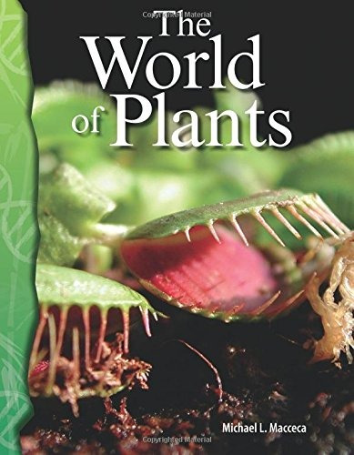The World Of Plants Life Science (science Readers)