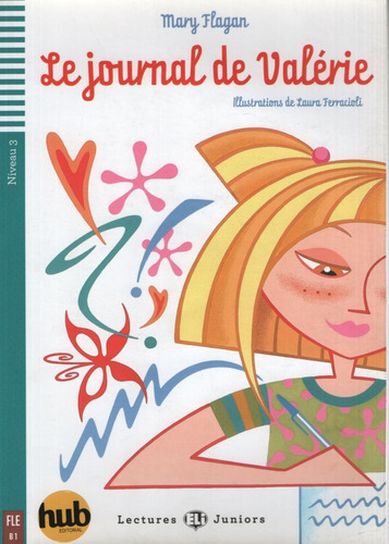 Le Journal De Valerie - Lectures Hub Juniors Niveau 3, De F