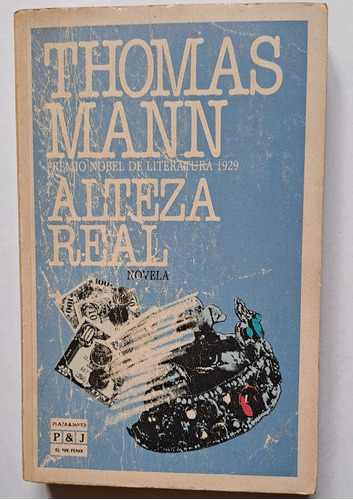 Alteza Real - Thomas Mann - Plaza & Janes