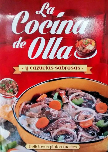 La Cocina De Olla Y Cazuelas Sabrosas Y Platos Fuertes