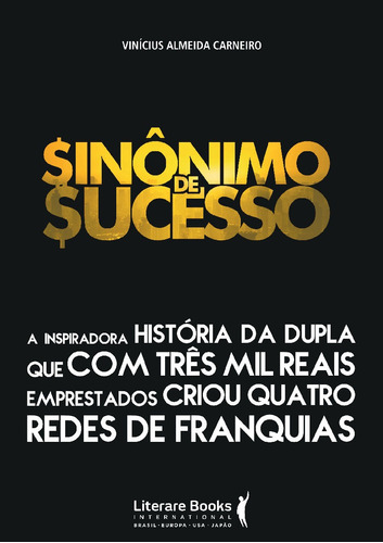 Sinônimo de sucesso, de Carneiro, Vinícius Almeida. Editora Literare Books International Ltda, capa mole em português, 2017