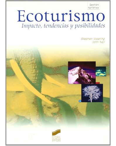 Libro Ecoturismo. Impacto, Tendencias Y Posibilidades De Ste