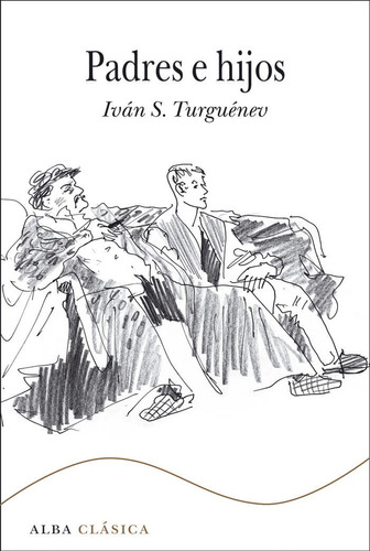 Padres E Hijos, De Turguénev, Iván S.. Alba Editorial, Tapa Dura En Español