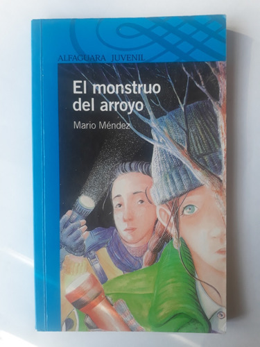 El Monstruo Del Arroyo De Mario Mendez