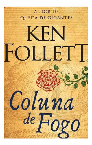 Coluna De Fogo Edição 1 Ano 2017 Em Português Ken Follett Editora Arqueiro