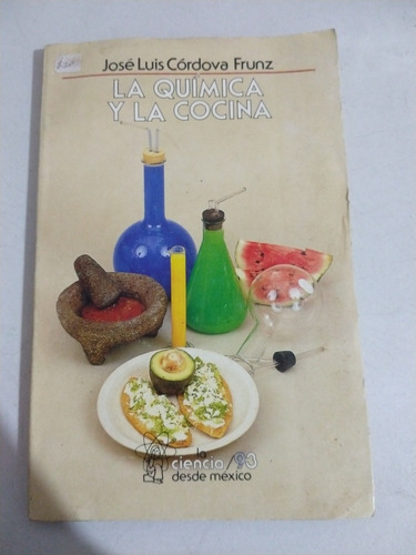 La Química Y La Cocina José Luis Córdova Frunz 