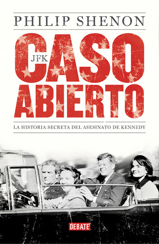 Libro Jfk Caso Abierto - Shenon, Philip