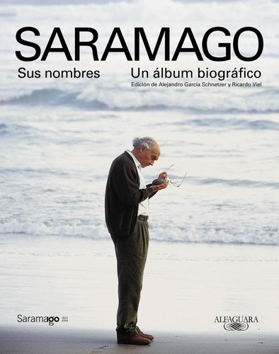 Saramago Sus Nombres - Garcia Schnetzer, Alejandro