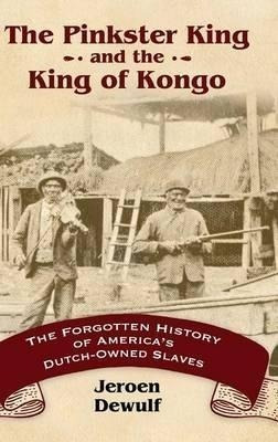 The Pinkster King And The King Of Kongo - Jeroen Dewulf