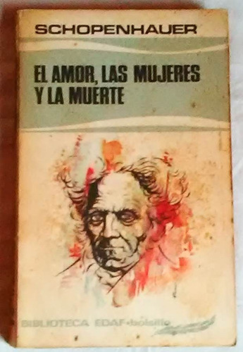 El Amor Las Mujeres Y La Muerte Schopenhauer