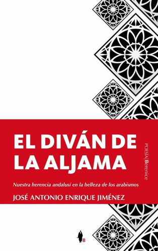 El Diván De La Aljama - José Antonio Enrique Jiménez  - *