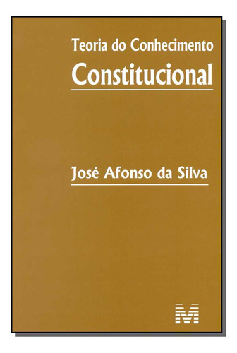 Libro Teoria Do Conhecimento Constitucional 01ed 14 De Silva