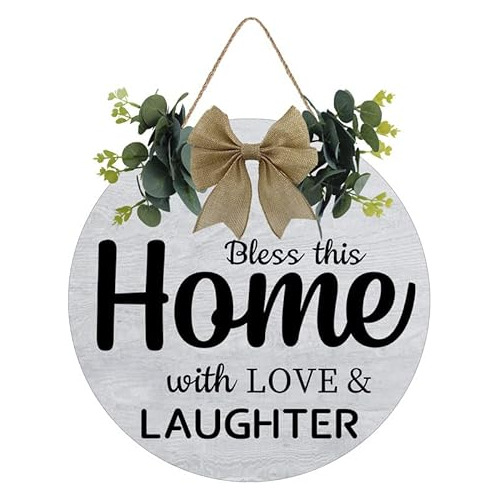 Señal De Bienvenida  Bless This Home With Love & Laugh...