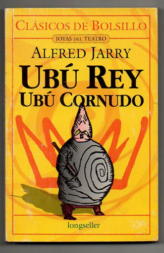 Ubú Rey - Ubú Cornudo - Alfred Jarry (d)