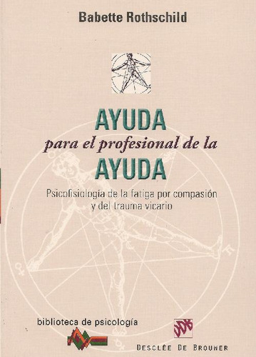 Libro Ayuda Para El Profesional De La Ayuda De Babette Roths