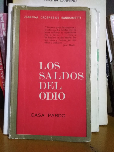 Los Saldos Del Odio - Josefina Caceres De S. -sólo Envíos