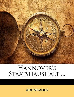 Libro Hannover's Staatshaushalt, Erster Theil - Anonymous