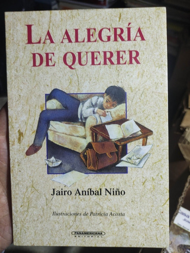 La Alegria De Querer - Jairo Aníbal Niño - Original 