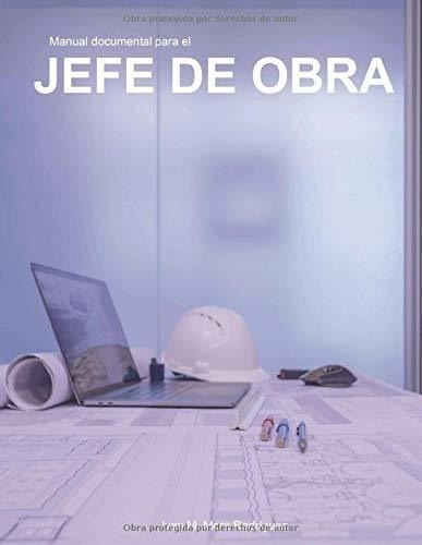 Manual Documental Para El Jefe De Obra