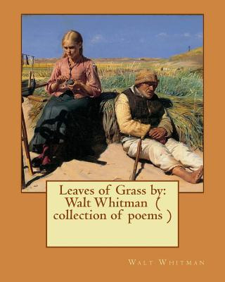 Libro Leaves Of Grass By: Walt Whitman ( Collection Of Po...