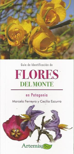 Guía De Identificación De Flores Del Monte En Patagonia - Fe