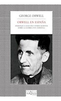 Libro Orwell En España Homenaje A Cataluña Y Otros Escritos