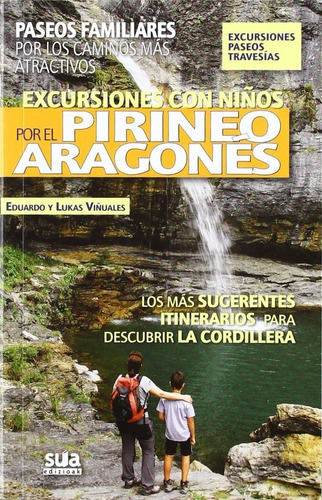 Excursiones Con Niãâ±os Por El Pirineos Aragonãâ©s, De Viñuales Cobos, Eduardo. Editorial Sua Edizioak, Tapa Blanda En Español