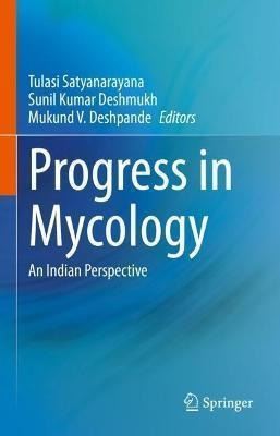 Libro Progress In Mycology : An Indian Perspective - Tula...