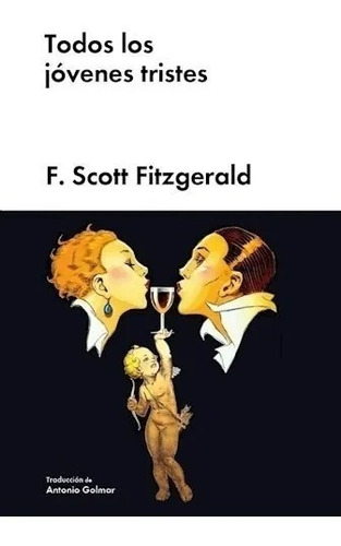 Libro Todos Los Jovenes Tristes Fitzgerald Francis Scott