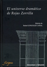 Libro Universo Dramático De Rojas Zorrilla, El - Gonzalez C