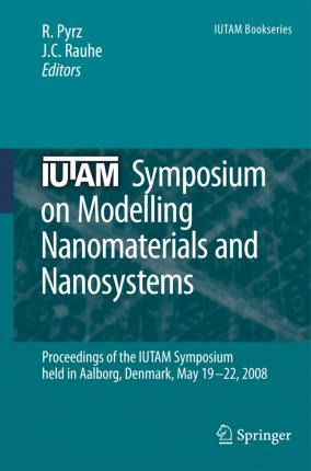 Libro Iutam Symposium On Modelling Nanomaterials And Nano...