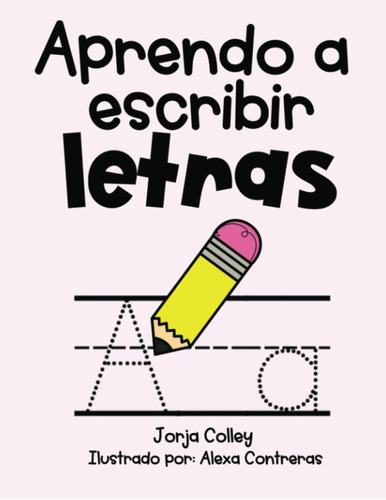 Libro: Aprendo A Escribir Letras: Sonidos Iniciales (spanish