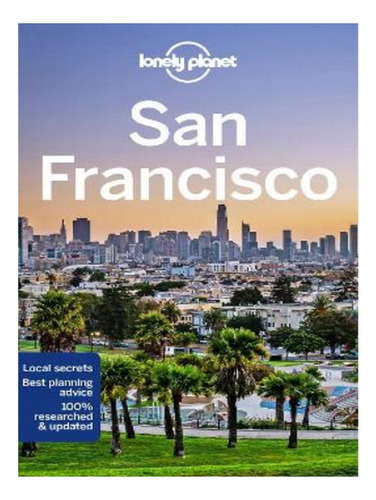 Lonely Planet San Francisco - Greg Benchwick, Adam Kar. Eb17