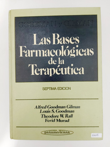 Las Bases Farmacológicas De La Terapéutica - Goodman (g)